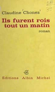 Ils furent rois tout un matin