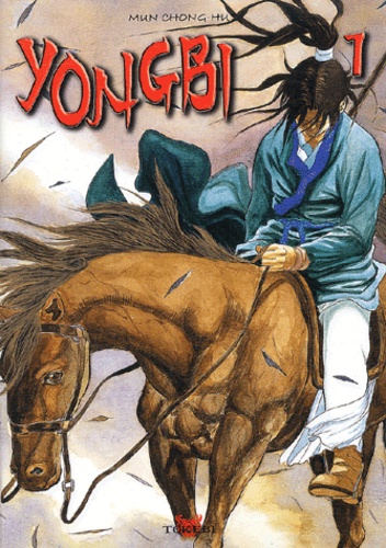 Chong-Hu Mun - Yongbi - Tome 1.