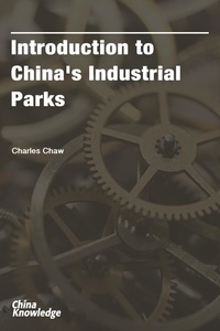  Chong Loong Charles Chaw - Introduction to China's Industrial Parks.