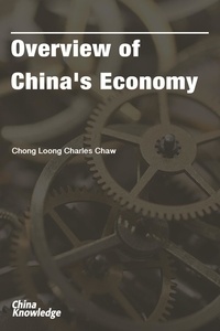 Chong Loong Charles Chaw - Overview of China's Economy.