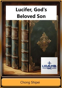 Lucifer, God's Beloved Son
