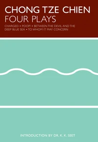 Chong Tze Chien: Four Plays