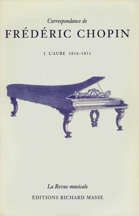 Correspondance de Frédéric Chopin Volume 1