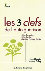 Les 3 clefs de l'auto-guérison