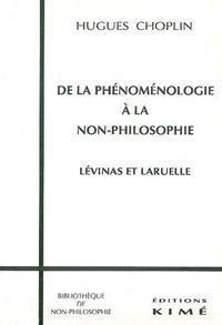 DE LA PHENOMENOLOGIE A LA NON-PHILOSOPHIE.