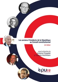 Les anciens présidents de la République au conseil constitutionnel
