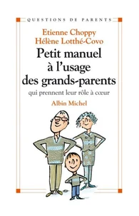 Petit manuel à l'usage des grands-parents