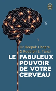 Le fabuleux pouvoir de votre cerveau