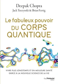 Le fabuleux pouvoir du corps quantique