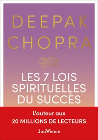 Les 7 Lois spirituelles du succès