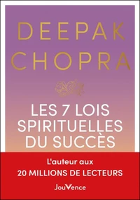 Les 7 Lois spirituelles du succès