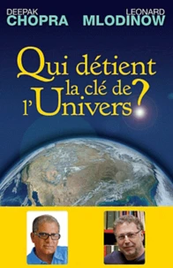 Qui détient la clé de l'univers ?
