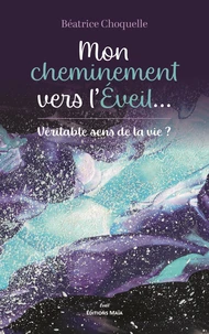 Mon cheminement vers l'éveil...