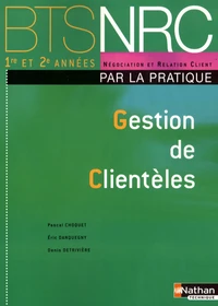 Gestion de Clientèles BTS NRC 1e et 2e années