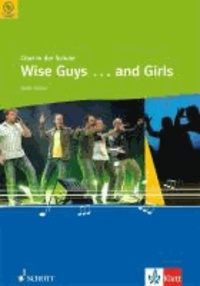 Chor in der Schule. Wise Guys (and Girls). 5. - 12. Klasse. Chorheft mit CD.