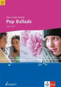 Chor in der Schule. 5. - 12. Klasse. Pop Ballads. Chorheft mit CD.