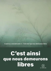C'est ainsi que nous demeurons libres