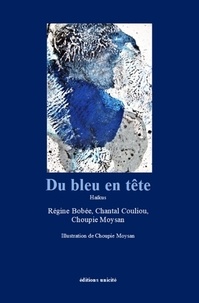 Choupie Moysan - Du bleu en tête.