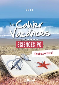Le cahier de vacances pour entrer à Sciences Po