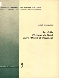 Les juifs d'Afrique du Nord entre l'Orient et l'Occident