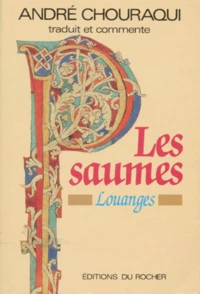 Les Psaumes. Louanges