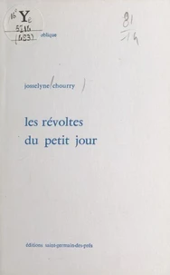 Les révoltes du petit jour