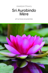 Sri Aurobindo - Mère