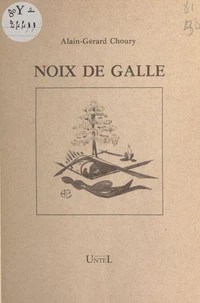 Noix de galle : romancero, kaléidoscope