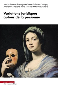 Variations juridiques autour de la personne