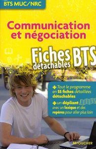 Communication et négociation, fiches détachables BTS MUC / NRC