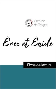 Analyse de l'œuvre : Érec et Énide (résumé et fiche de lecture plébiscités par les enseignants sur fichedelecture.fr)