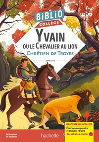  Chrétien de Troyes - Bibliocollège - Yvain ou le Chevalier au lion, Chrétien de Troyes.