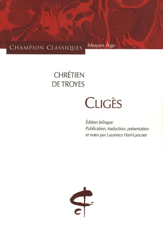 Cligès - Edition bilingue français-ancien français de Chrétien de Troyes -  Livre - Decitre