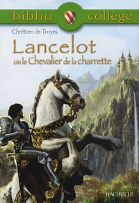  Chrétien de Troyes - Lancelot ou le Chevalier de la Charrette.