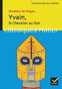  Chrétien de Troyes - Le Chevalier au lion (Yvain).