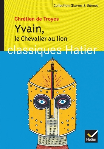 Le Chevalier au lion (Yvain) de Chrétien de Troyes - Poche - Livre - Decitre