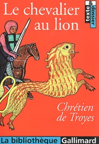  Chrétien de Troyes - Le chevalier au lion.