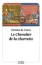  Chrétien de Troyes - Le chevalier de la charrette.