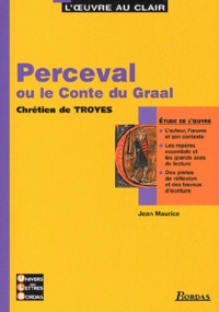  Chrétien de Troyes et Jean Maurice - Perceval ou le Conte du Graal.