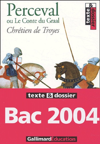  Chrétien de Troyes - Perceval ou Le Conte du Graal.