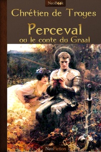 Chrétien De Troyes - Perceval ou le conte du Graal.