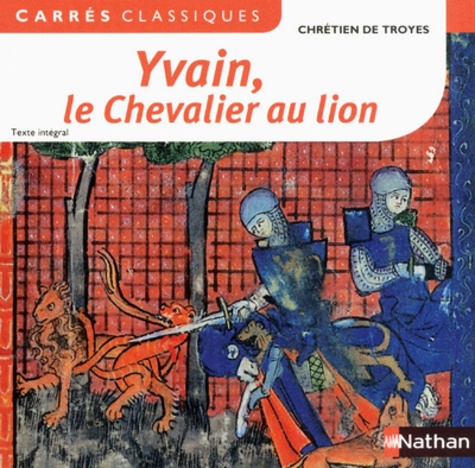  Chrétien de Troyes - Yvain, le Chevalier au lion - 1176-1181.
