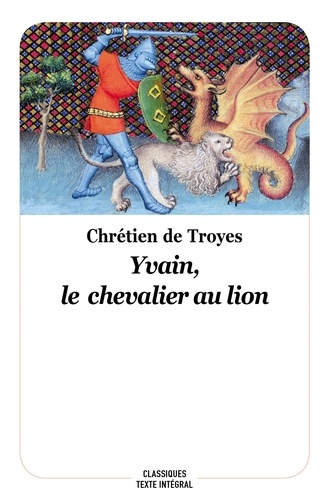 Yvain, le chevalier au lion de Chrétien de Troyes - Poche - Livre - Decitre