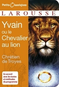 Chrétien de Troyes - Yvain ou le Chevalier au Lion.