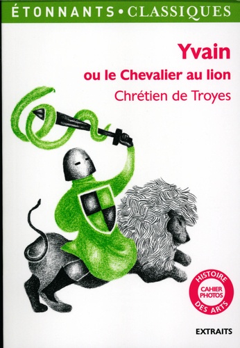  Chrétien de Troyes - Yvain ou Le chevalier au lion - Extraits.