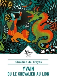  Chrétien de Troyes - Yvain ou le chevalier au lion.