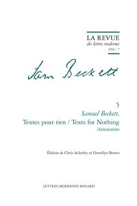 Chris Ackerley et Llewellyn Brown - Samuel Beckett, Textes pour rien / Texts for Nothing - Annotations.