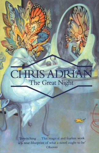 Chris Adrian - The Great Night.