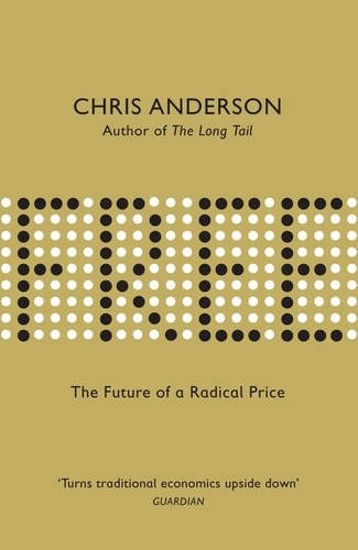 Free. The Future of a Radical Price