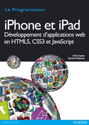 Chris Apers et Daniel Paterson - iPhone et iPad - Développement d'applications web en HTML5, CSS3 et Javascript.